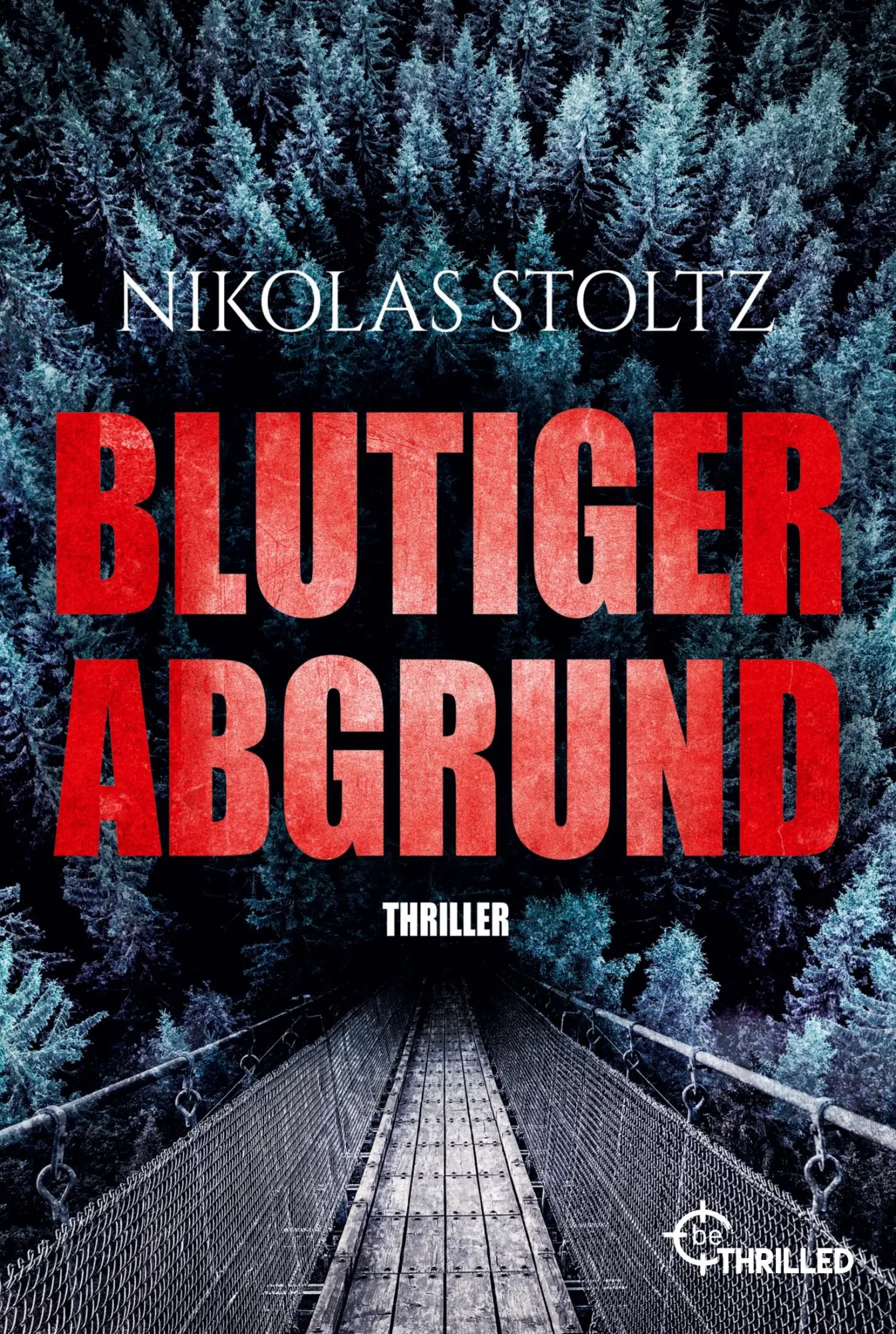 Cover: 9783741305337 | Blutiger Abgrund | Thriller | Nikolas Stoltz | Taschenbuch | 392 S.