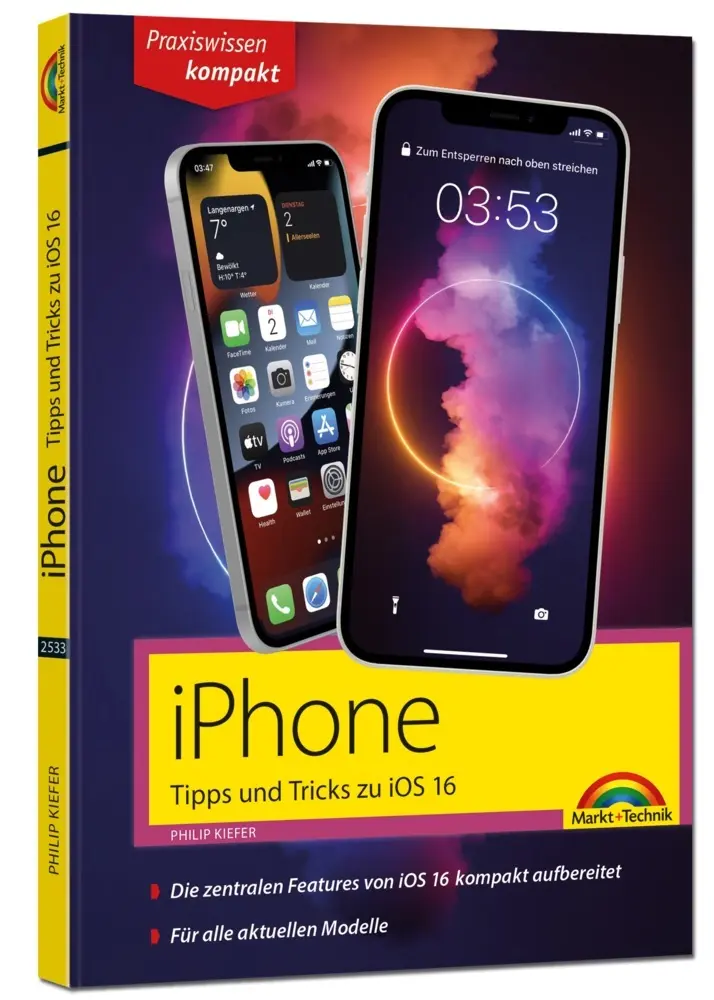 Cover: 9783959825337 | iPhone Tipps und Tricks zu iOS 16 - zu allen aktuellen iPhone... Cover: 9783959825337 | iPhone Tipps und Tricks zu iOS 16 - zu allen aktuellen iPhone...