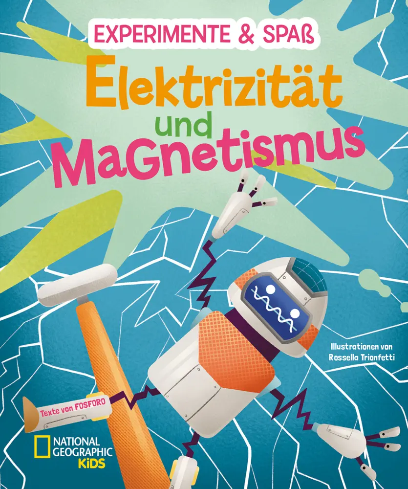 Cover: 9788863125337 | Elektrizität und Magnetismus | National Geographic Kids | Crivellini
