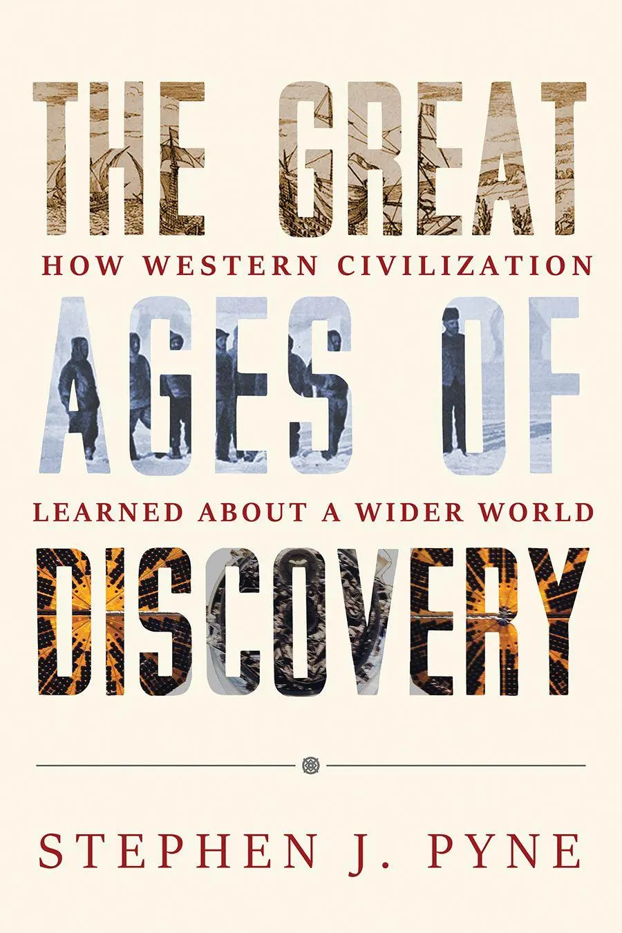 Cover: 9780816555437 | The Great Ages of Discovery | Stephen J Pyne | Taschenbuch | Englisch