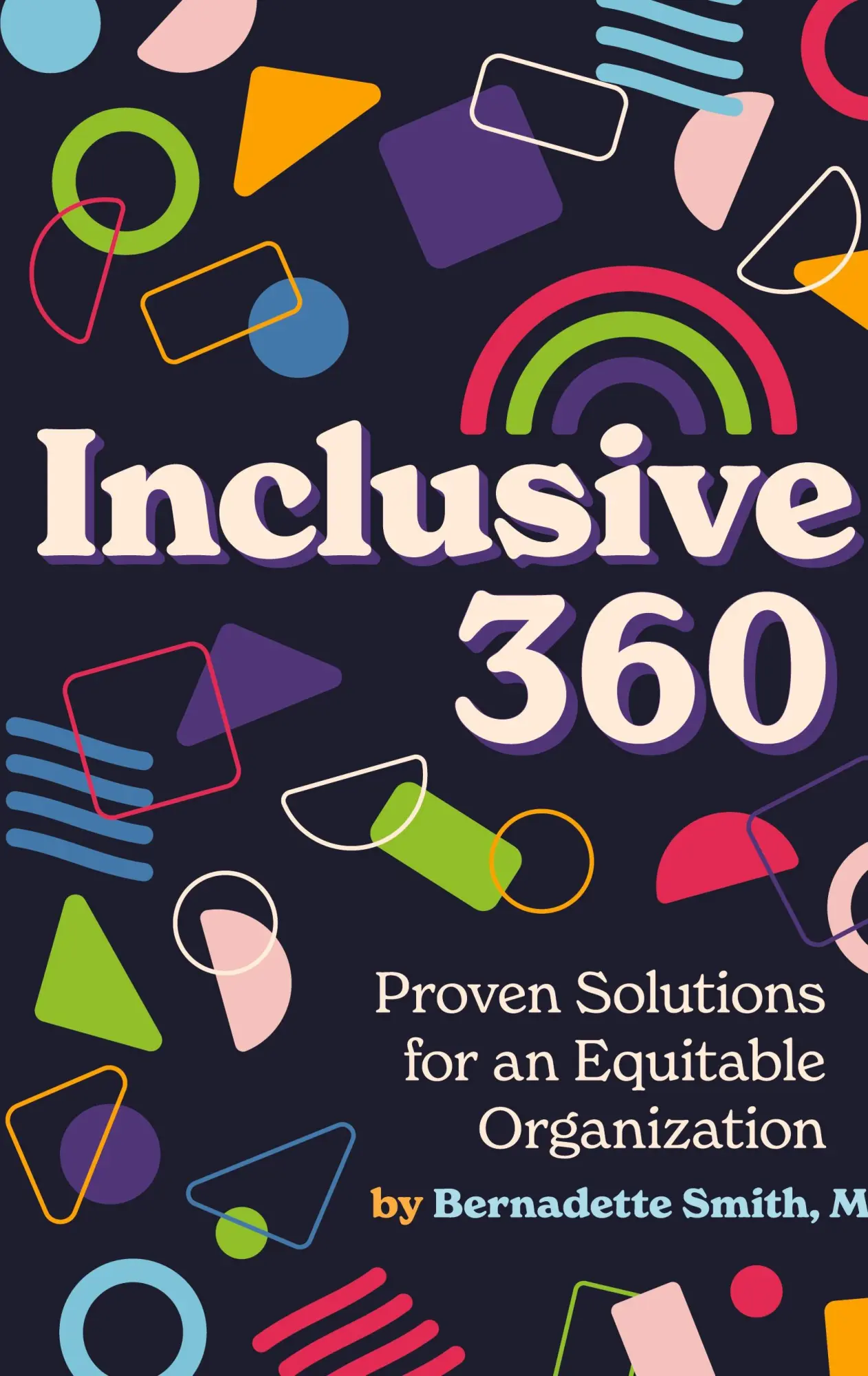 Cover: 9781737635437 | Inclusive 360 | Proven Solutions for an Equitable Organization | Smith
