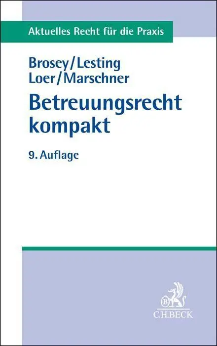 Cover: 9783406775437 | Betreuungsrecht kompakt | Dagmar Brosey (u. a.) | Taschenbuch | XX
