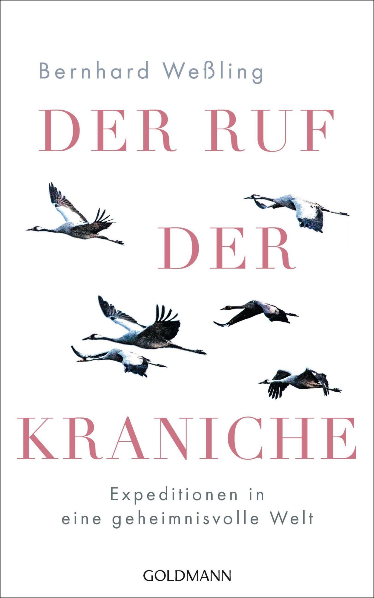 Cover: 9783442315437 | Der Ruf der Kraniche | Expeditionen in eine geheimnisvolle Welt | Buch