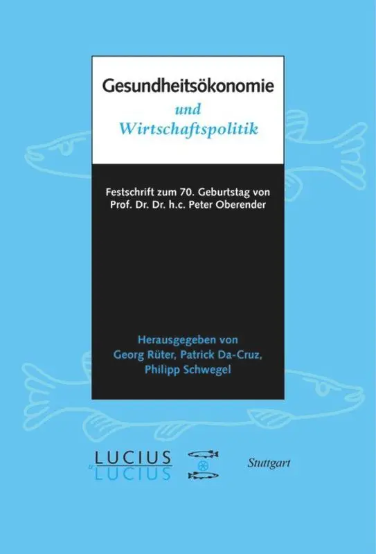 Cover: 9783828205437 | Gesundheitsökonomie und Wirtschaftspolitik | Georg Rüter (u. a.)
