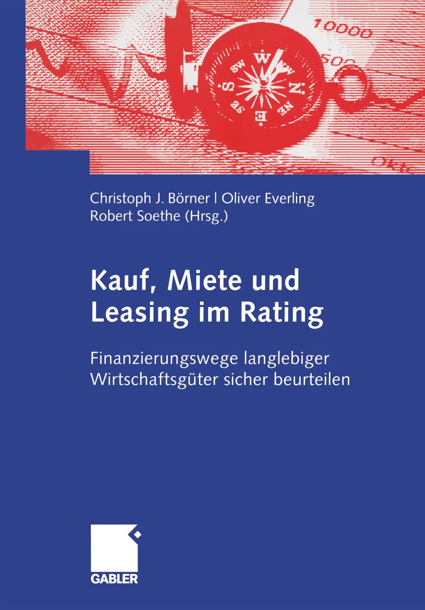Cover: 9783834905437 | Kauf, Miete und Leasing im Rating | Christoph J. Börner (u. a.) | Buch
