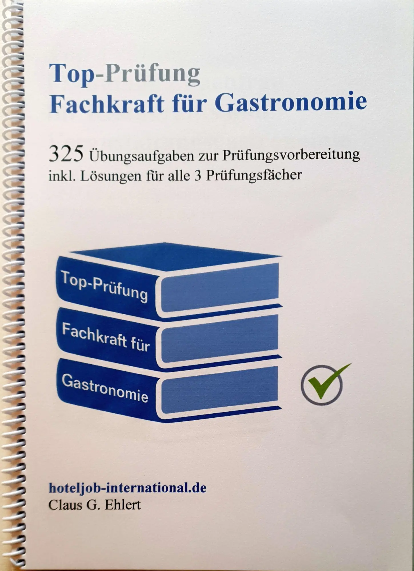 Cover: 9783943665437 | Top Prüfung Fachkraft für Gastronomie | Claus-Günter Ehlert | Buch