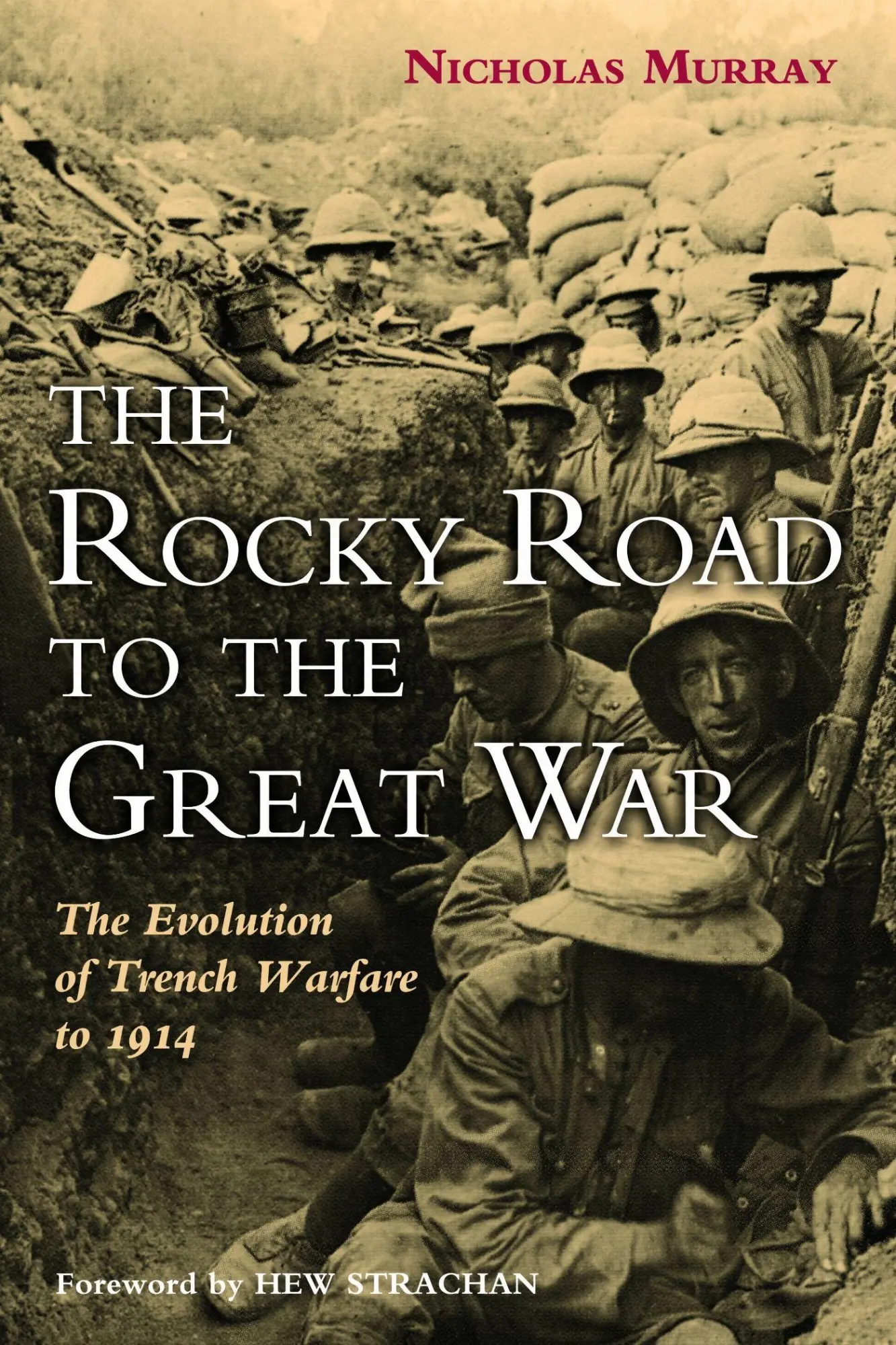 Cover: 9781597975537 | The Rocky Road to the Great War | Nicholas Murray | Buch | Englisch
