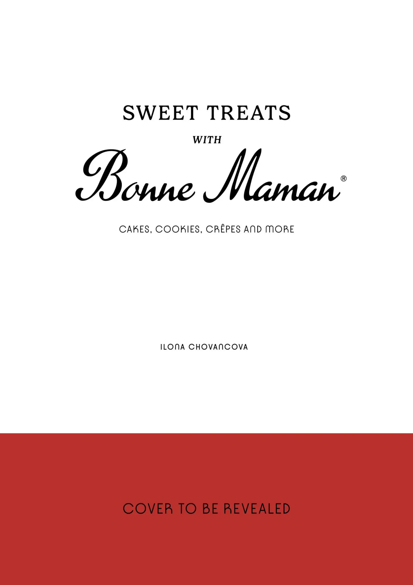 Cover: 9781836005537 | Sweet Treats with Bonne Maman | Cakes, Cookies, Crêpes and more | Buch