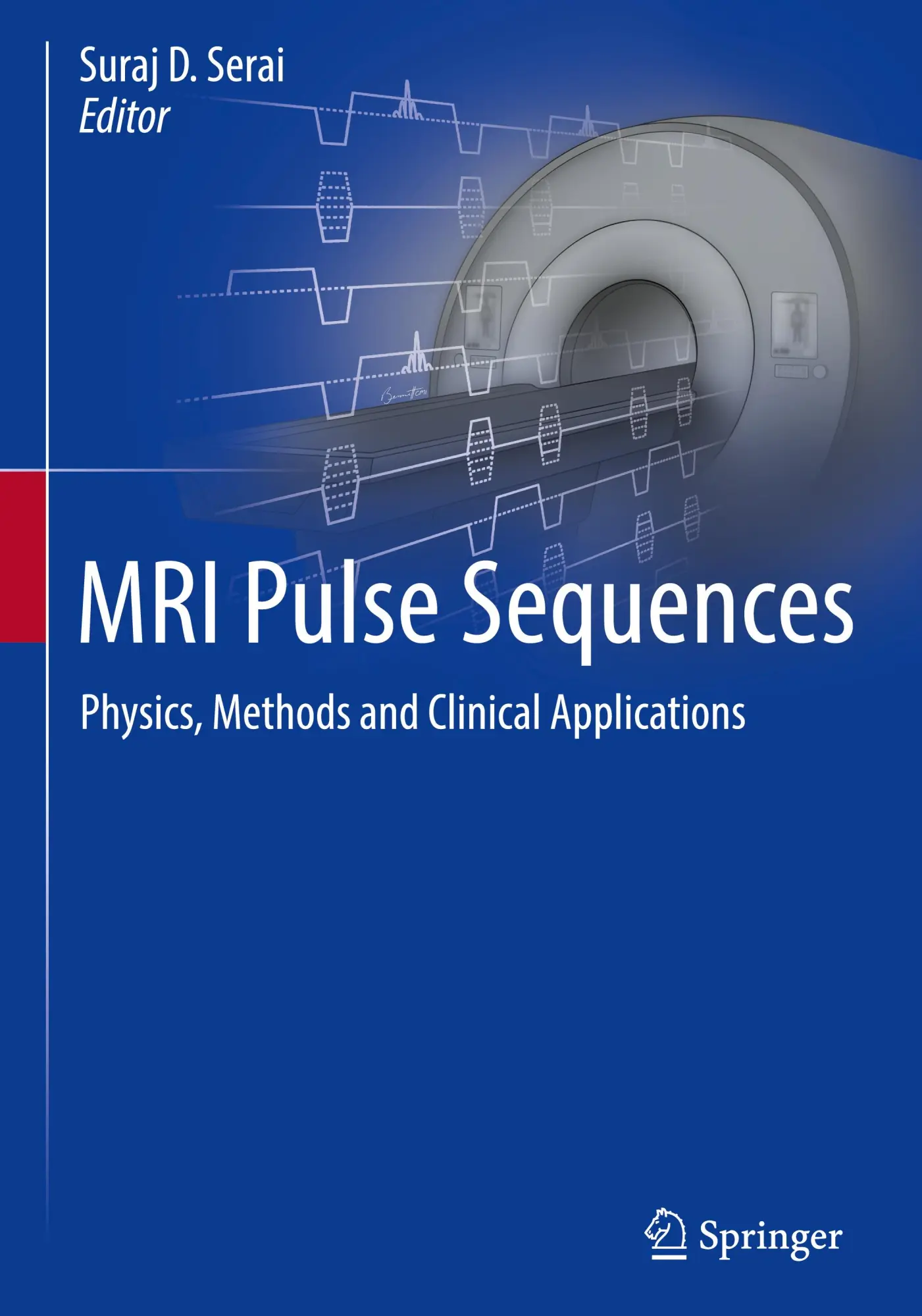 Cover: 9783031905537 | MRI Pulse Sequences | Physics, Methods and Clinical Applications | xi