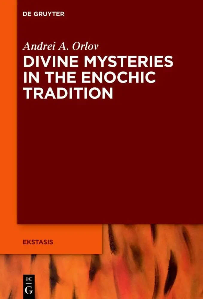 Cover: 9783111195537 | Divine Mysteries in the Enochic Tradition | Andrei A. Orlov | Buch