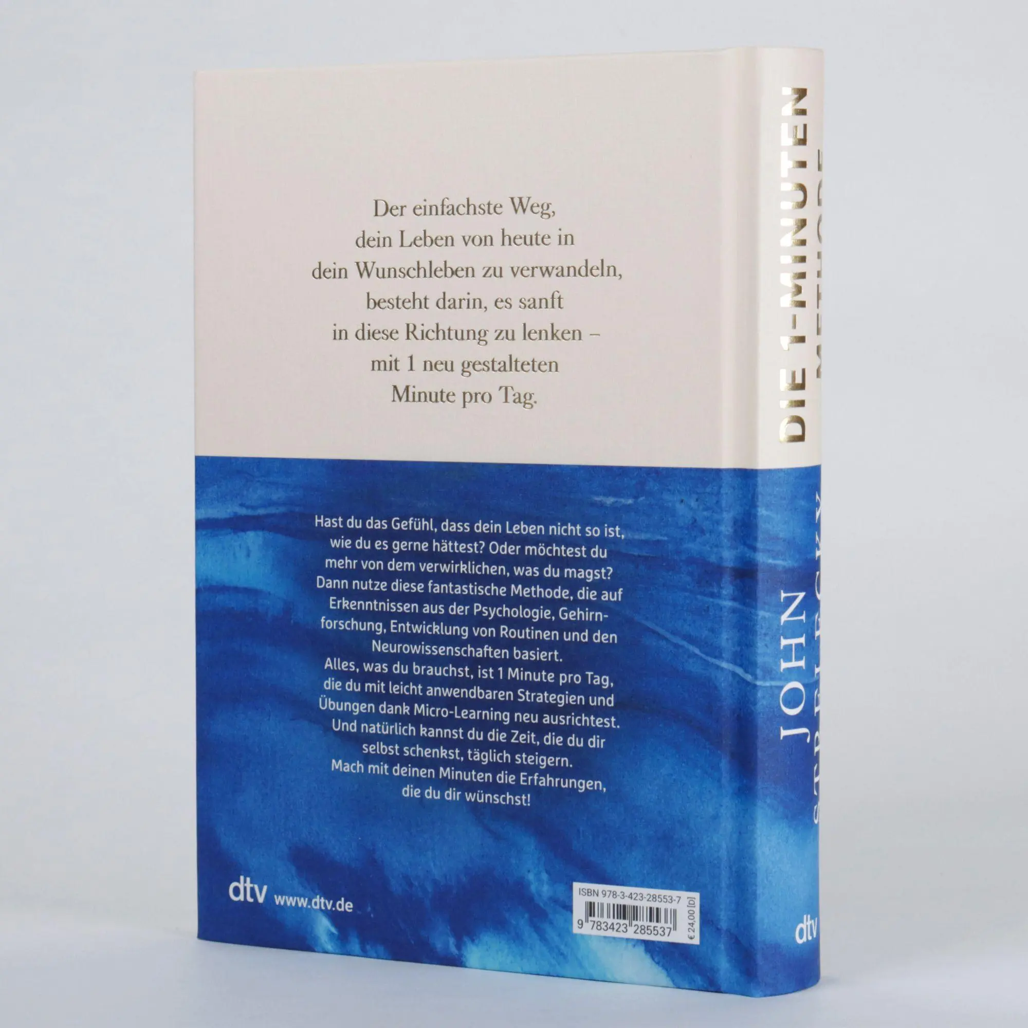 Bild: 9783423285537 | Die 1-Minuten-Methode | John Strelecky | Buch | 320 S. | Deutsch