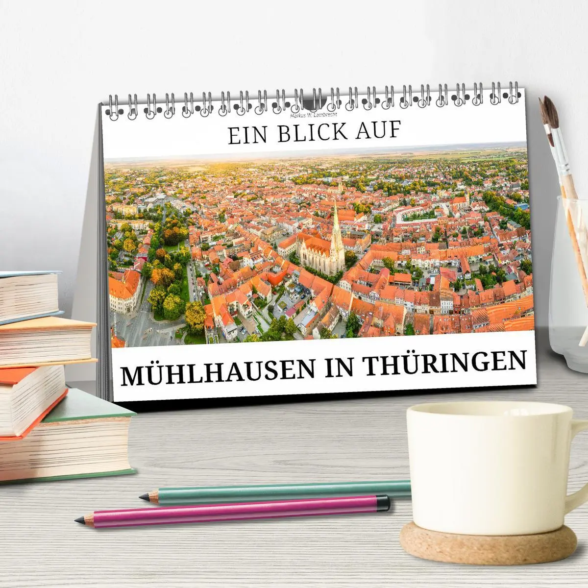 Bild: 9783457495537 | Ein Blick auf Mühlhausen in Thüringen (Tischkalender 2026 DIN A5...