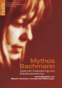 Cover: 9783552055537 | Mythos Bachmann | Bernhard Fetz | Taschenbuch | 320 S. | Deutsch