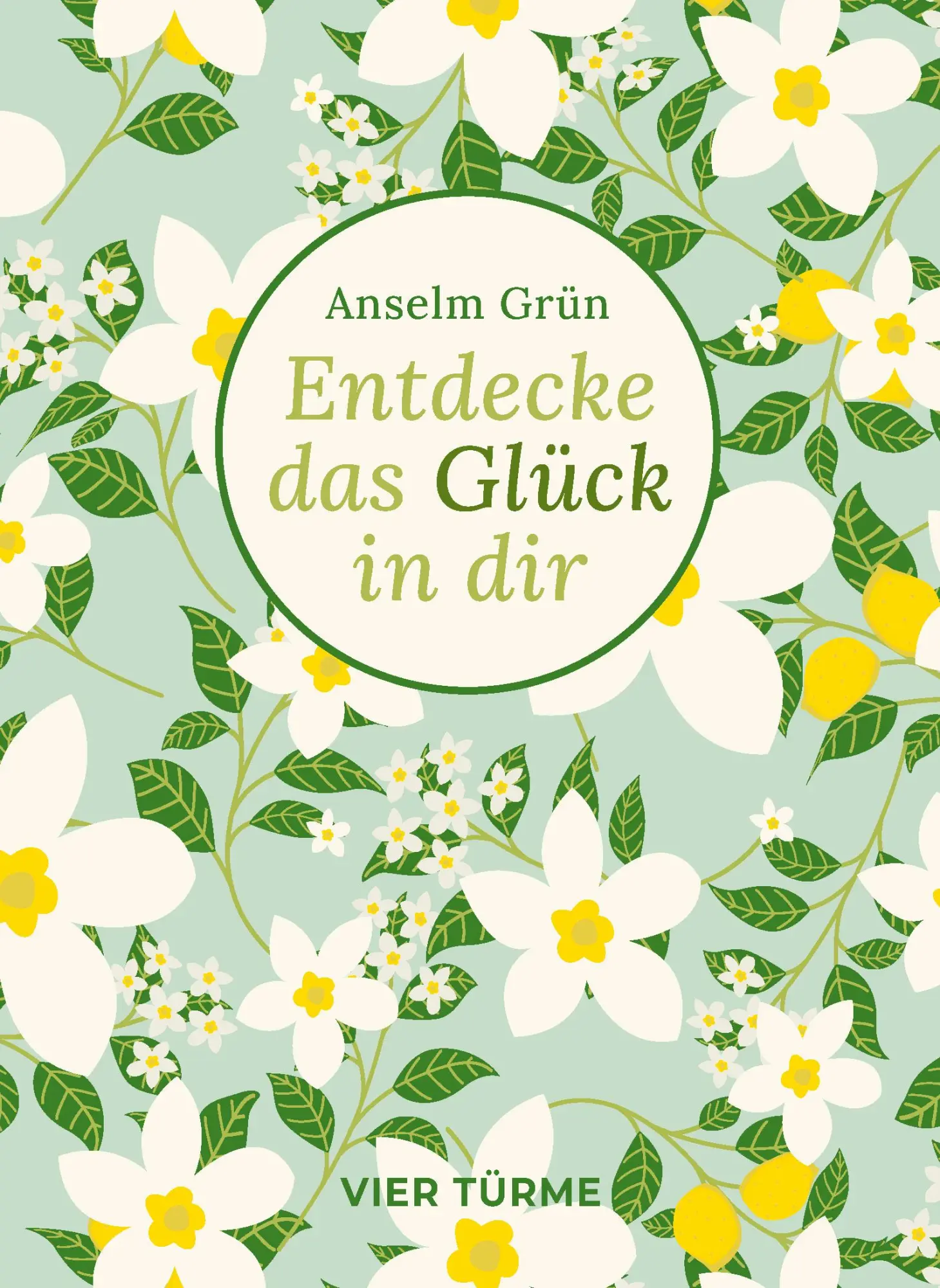 Cover: 9783736505537 | Entdecke das Glück in dir | Anselm Grün | Buch | 128 S. | Deutsch