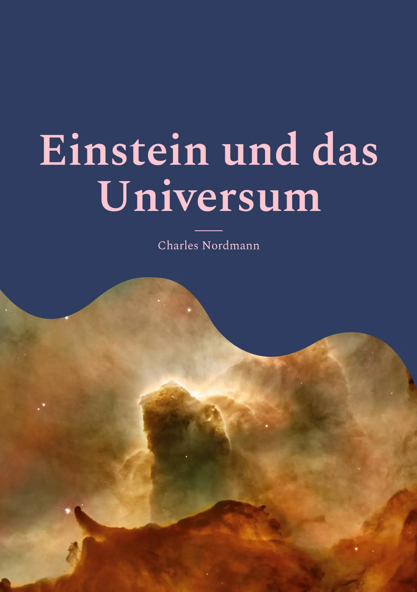 Cover: 9783756235537 | Einstein und das Universum | Charles Nordmann | Taschenbuch | 192 S.