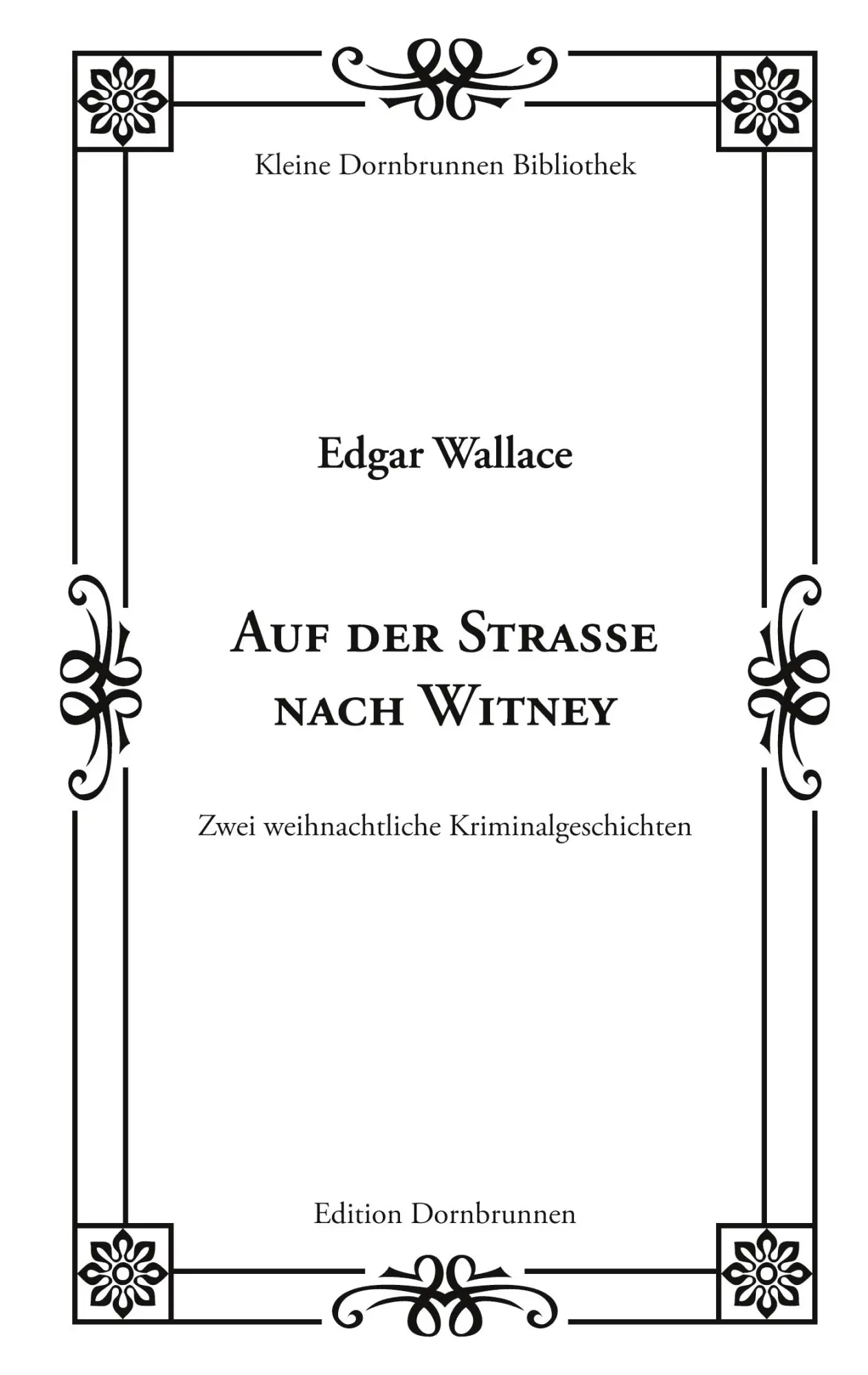 Cover: 9783943275537 | Auf der Straße nach Witney | Auf der Straße nach Witney | Wallace