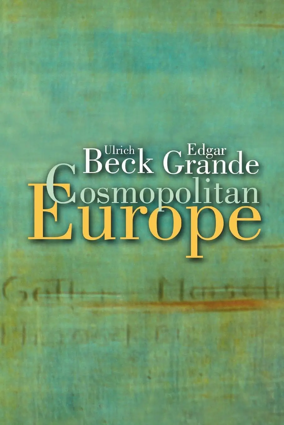 Cover: 9780745635637 | Cosmopolitan Europe | Ulrich Beck (u. a.) | Taschenbuch | Englisch