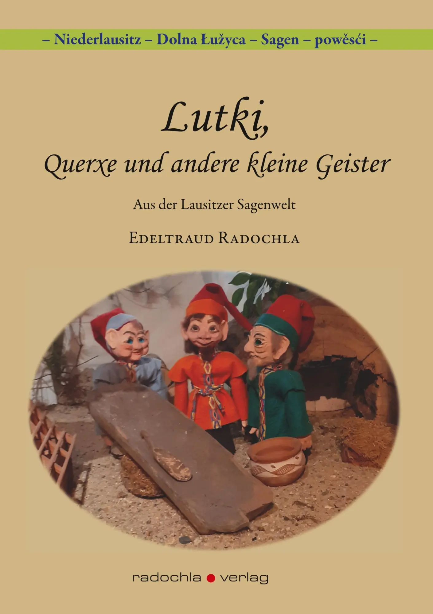 Cover: 9783938555637 | Lutki, Querxe und andere kleine Geister | Aus der Lausiter Sagenwelt