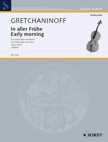 Cover: 9790001035637 | In aller Frühe | op. 126b. Violoncello und Klavier., Edition Schott