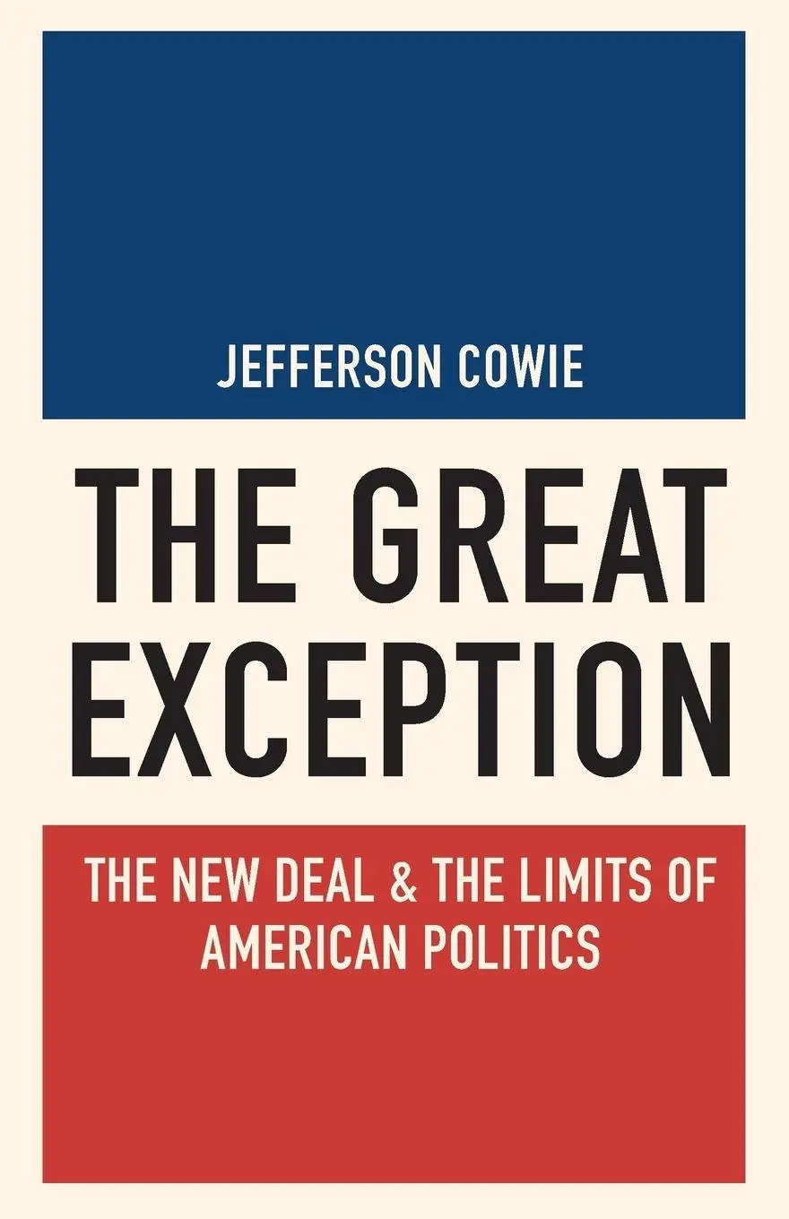 Cover: 9780691175737 | The Great Exception | The New Deal and the Limits of American Politics