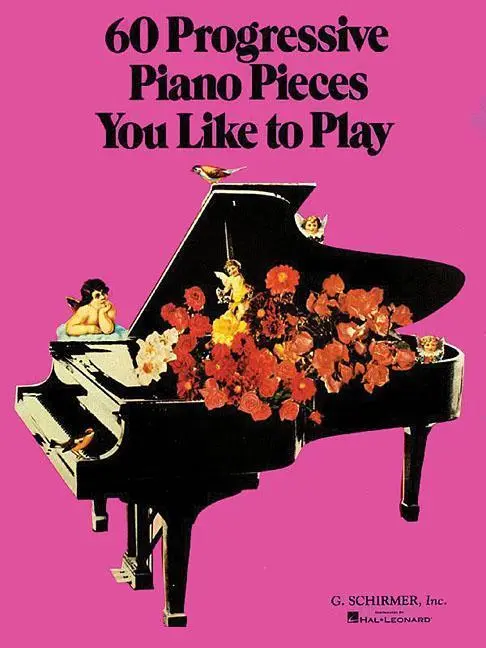 Cover: 9780793525737 | 60 Progressive Piano Pieces You Like to Play Various Piano Solo...