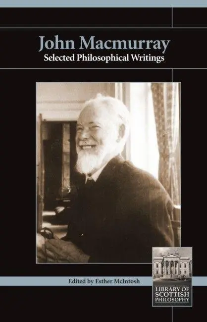 Cover: 9780907845737 | John Macmurray | Selected Philosophical Writings | John Macmurray