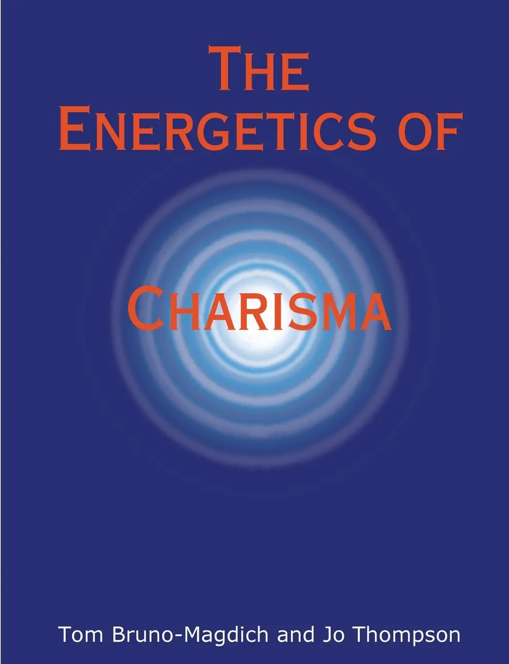Cover: 9781409225737 | The Energetics of Charisma | Jo Thompson (u. a.) | Taschenbuch | 2008