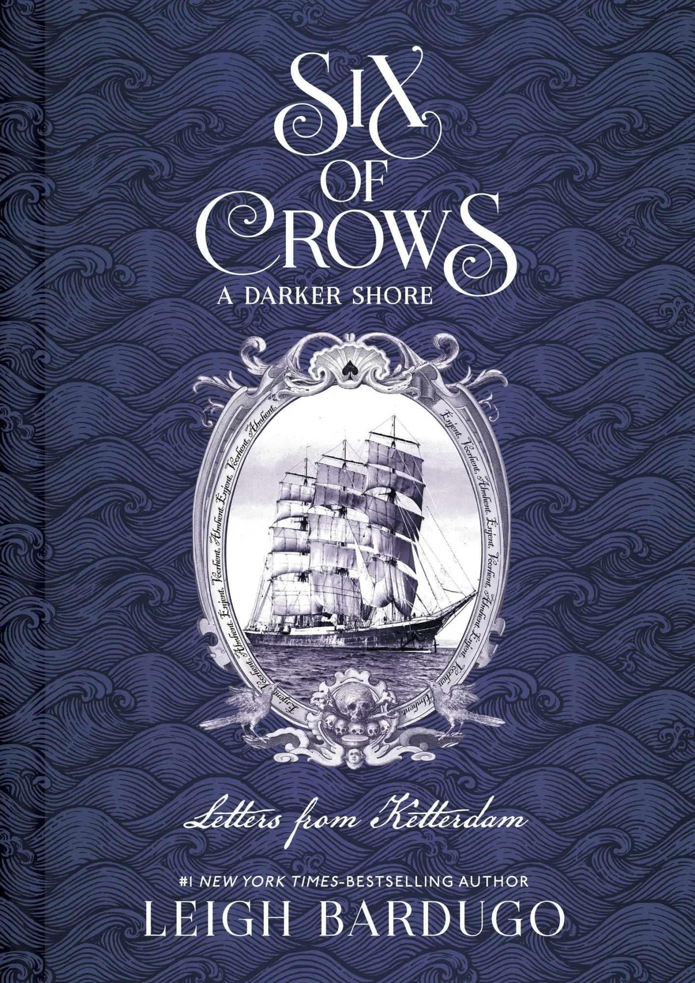 Cover: 9781510105737 | Six of Crows: A Darker Shore: Letters from Ketterdam | Leigh Bardugo