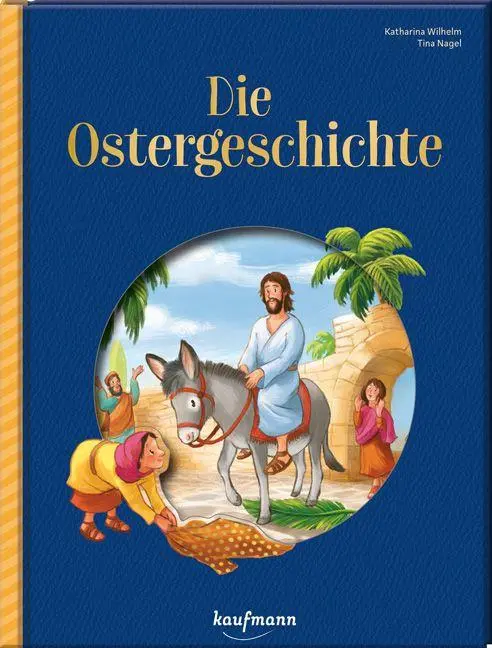 Cover: 9783780665737 | Die Ostergeschichte | Ein Bilderbuch mit Cut-Out auf dem Cover | Buch