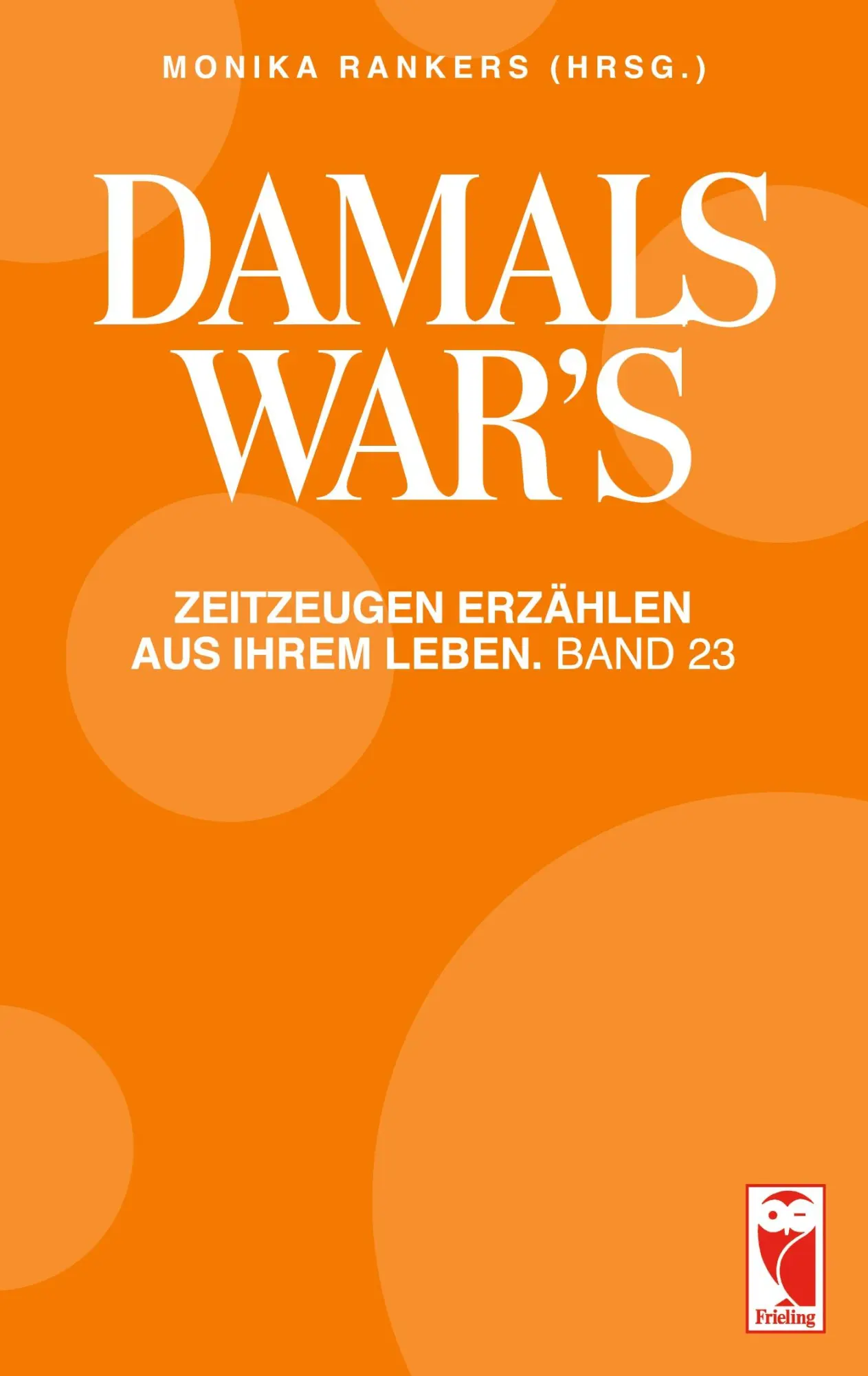 Cover: 9783828035737 | Damals war's | Zeitzeugen erzählen aus ihrem Leben. Band 23 | Rankers
