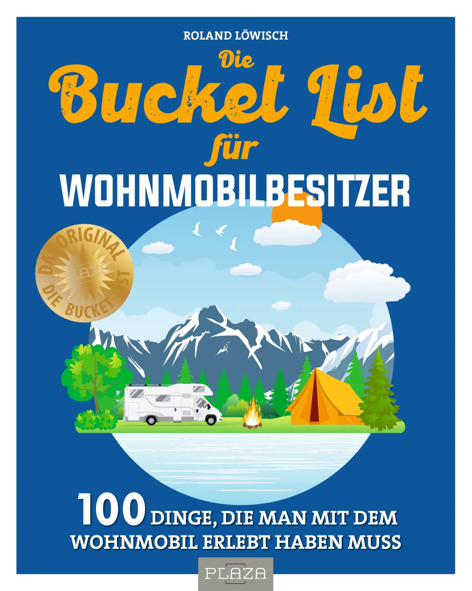 Cover: 9783966645737 | Die Bucket List für Wohnmobilbesitzer | Roland Löwisch | Taschenbuch