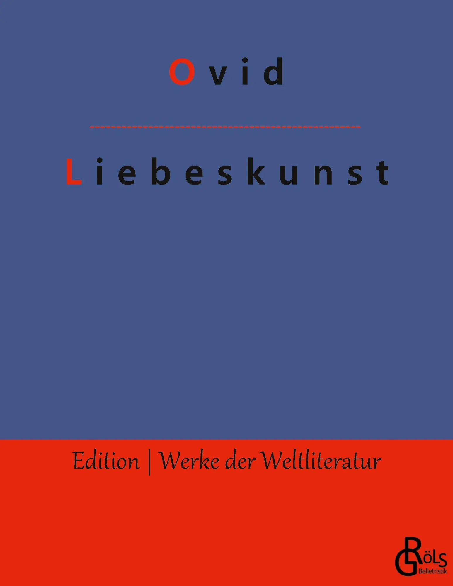 Cover: 9783988285737 | Liebeskunst | Ars amatoria | Ovid | Taschenbuch | 104 S. | Deutsch