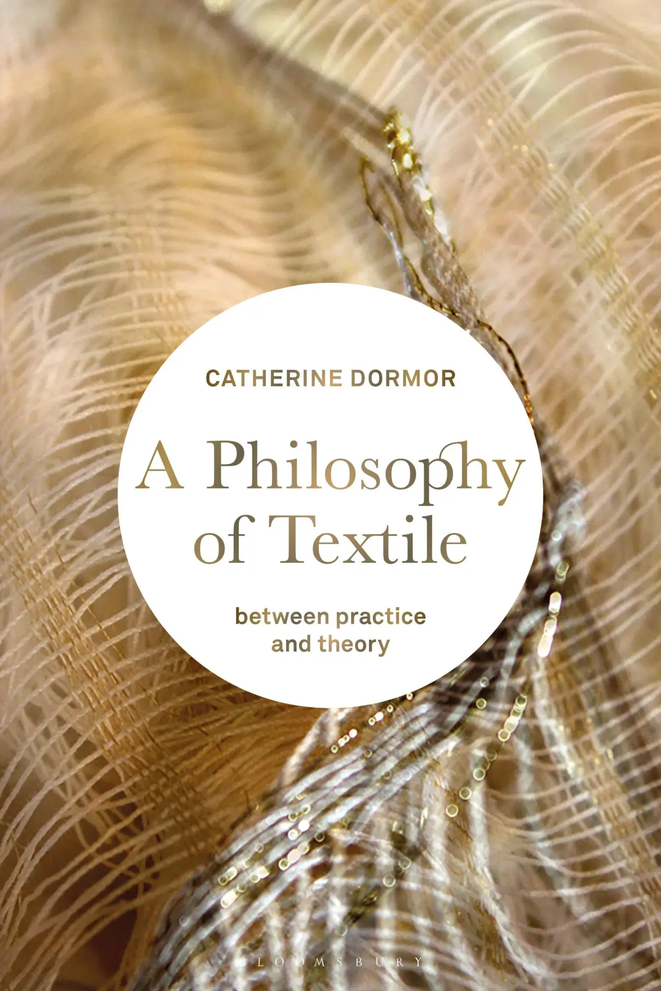 Cover: 9781350195837 | A Philosophy of Textile | Between Practice and Theory | Dormor | Buch
