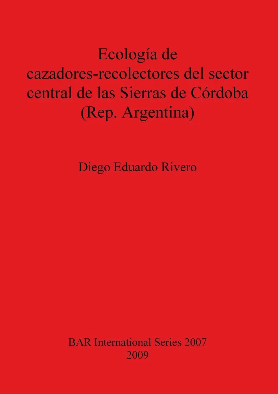 Cover: 9781407305837 | Ecología de cazadores-recolectores del sector central de las...