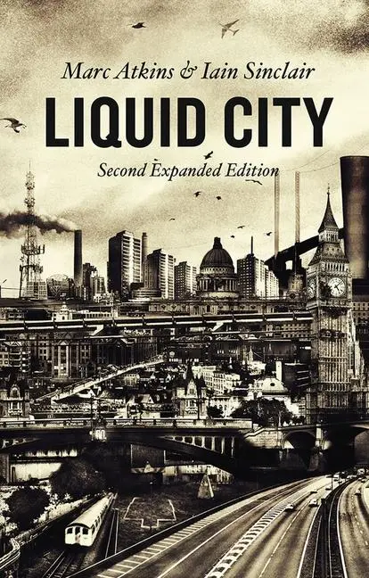 Cover: 9781780235837 | Liquid City: Second Expanded Edition | Marc Atkins (u. a.) | Buch