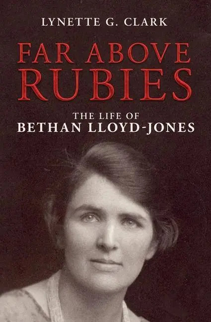 Cover: 9781781915837 | Far Above Rubies | The Life of Bethan Lloyd-Jones | Null Null Null