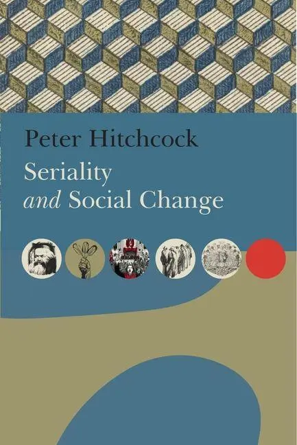 Cover: 9781803095837 | Seriality and Social Change | Peter Hitchcock | Taschenbuch | Englisch
