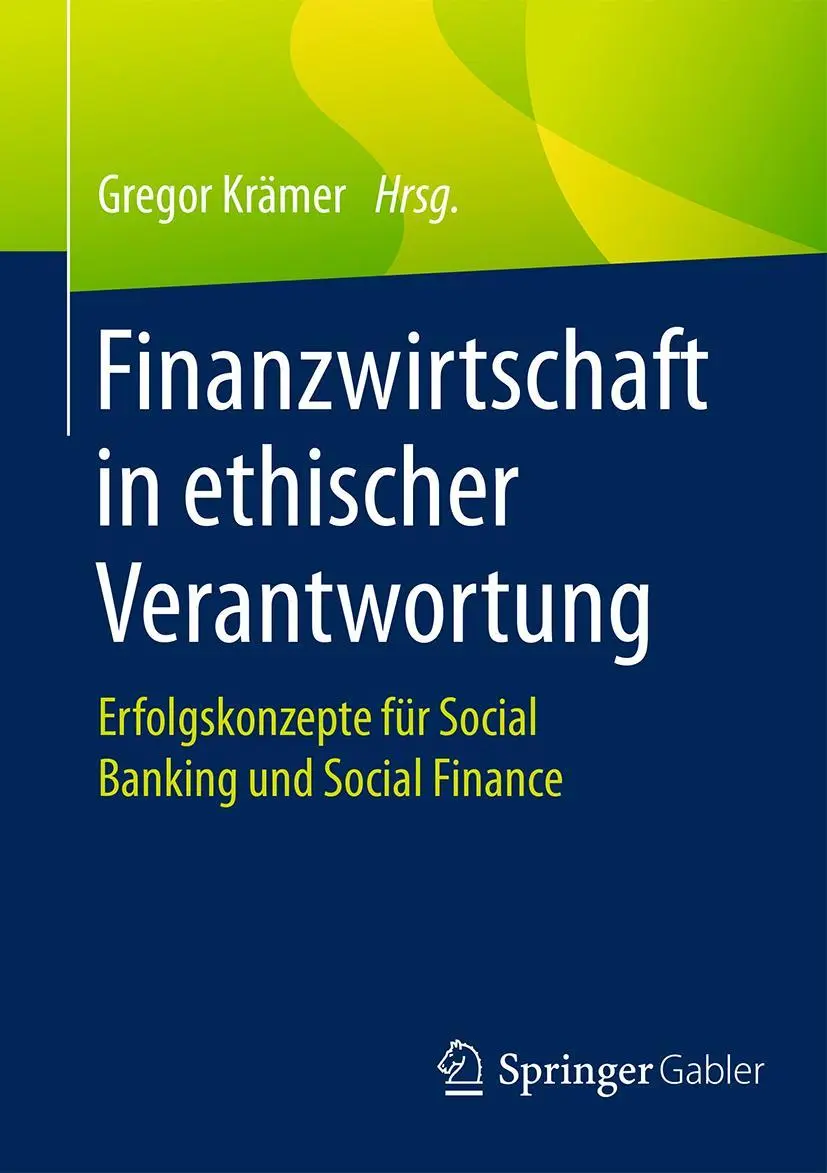 Cover: 9783658125837 | Finanzwirtschaft in ethischer Verantwortung | Gregor Krämer | Buch