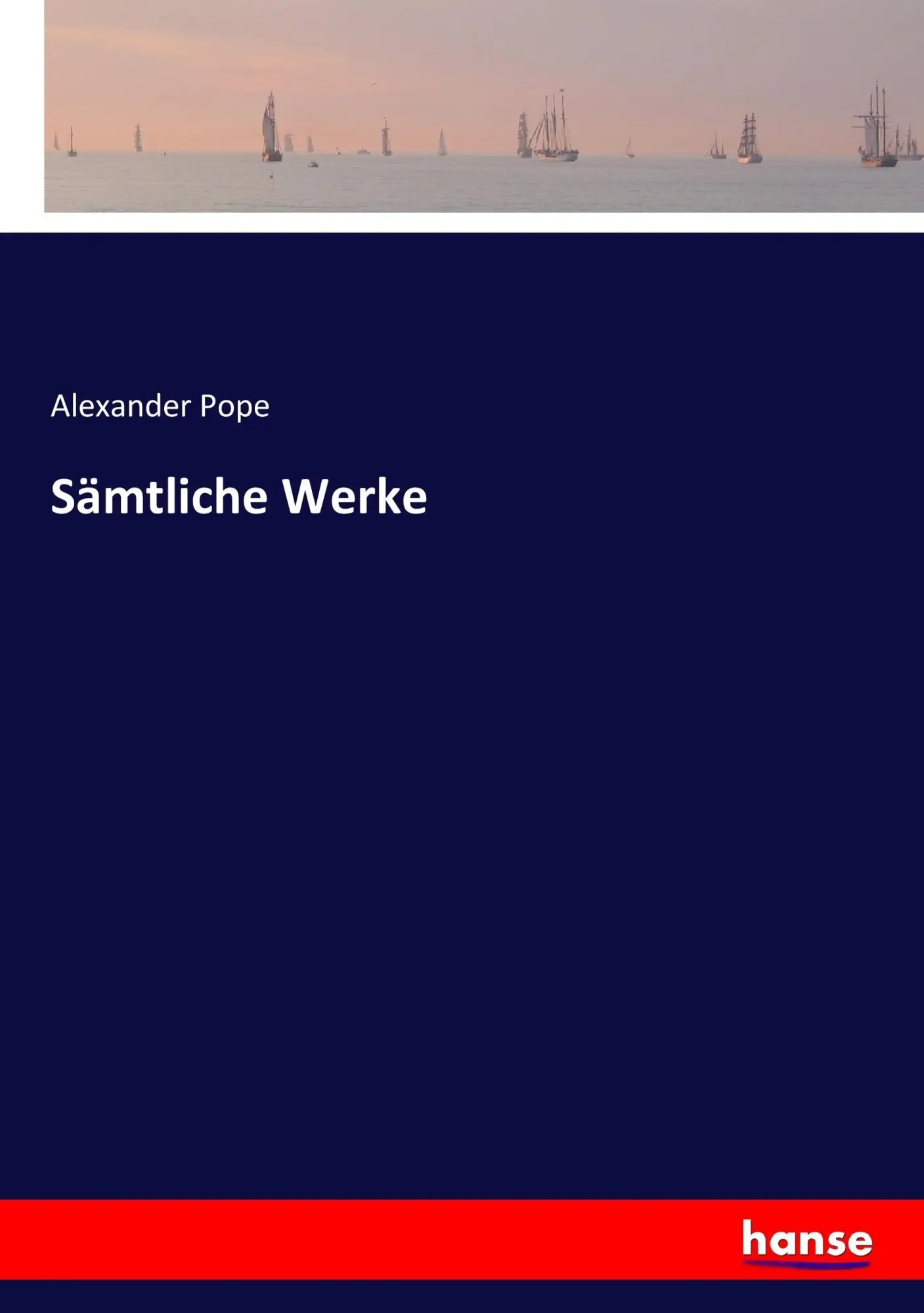 Cover: 9783744635837 | Sämtliche Werke | Alexander Pope | Taschenbuch | 300 S. | Deutsch