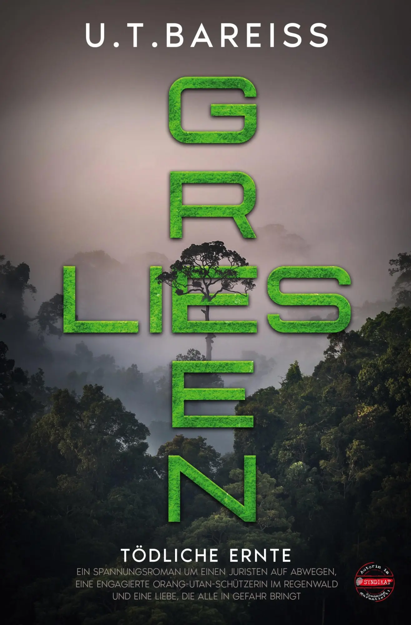 Cover: 9783819425837 | Green Lies | Tödliche Ernte | U. T. Bareiss | Taschenbuch | 504 S.