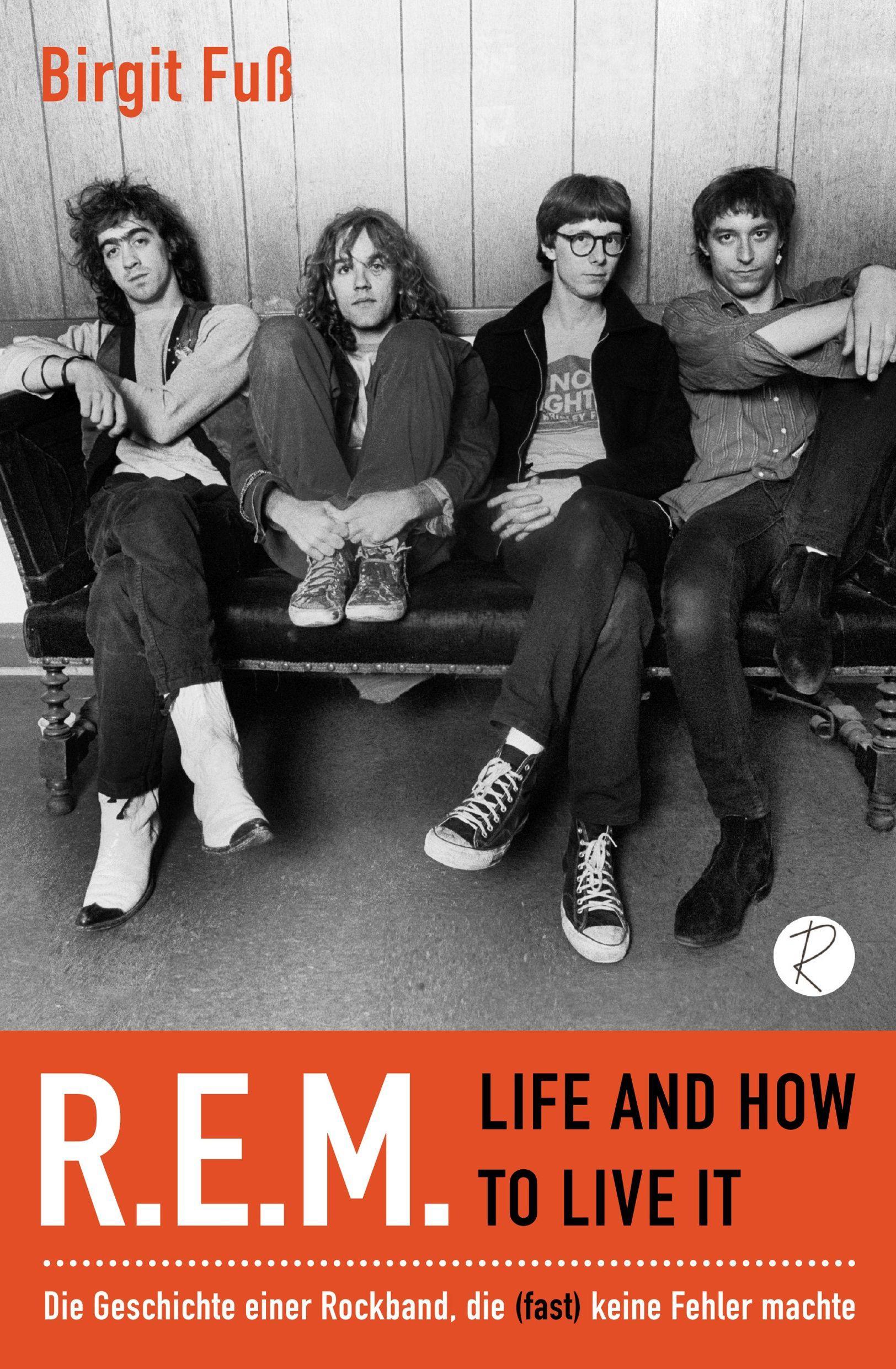 Cover: 9783910335837 | R.E.M. - Life And How To Live It | Birgit Fuß | Buch | 304 S. | 2023