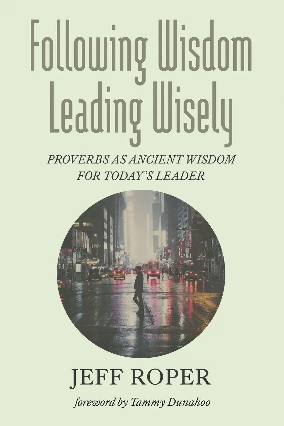 Cover: 9798385205837 | Following Wisdom, Leading Wisely | Jeff Roper | Taschenbuch | Englisch
