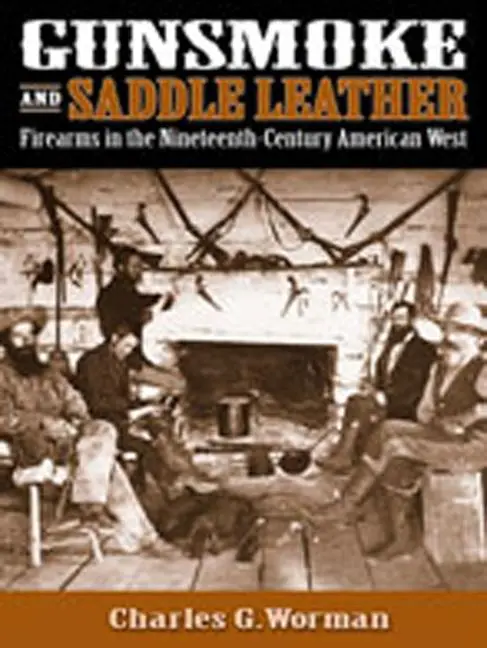 Cover: 9780826335937 | Gunsmoke and Saddle Leather | Charles G Worman | Buch | Englisch