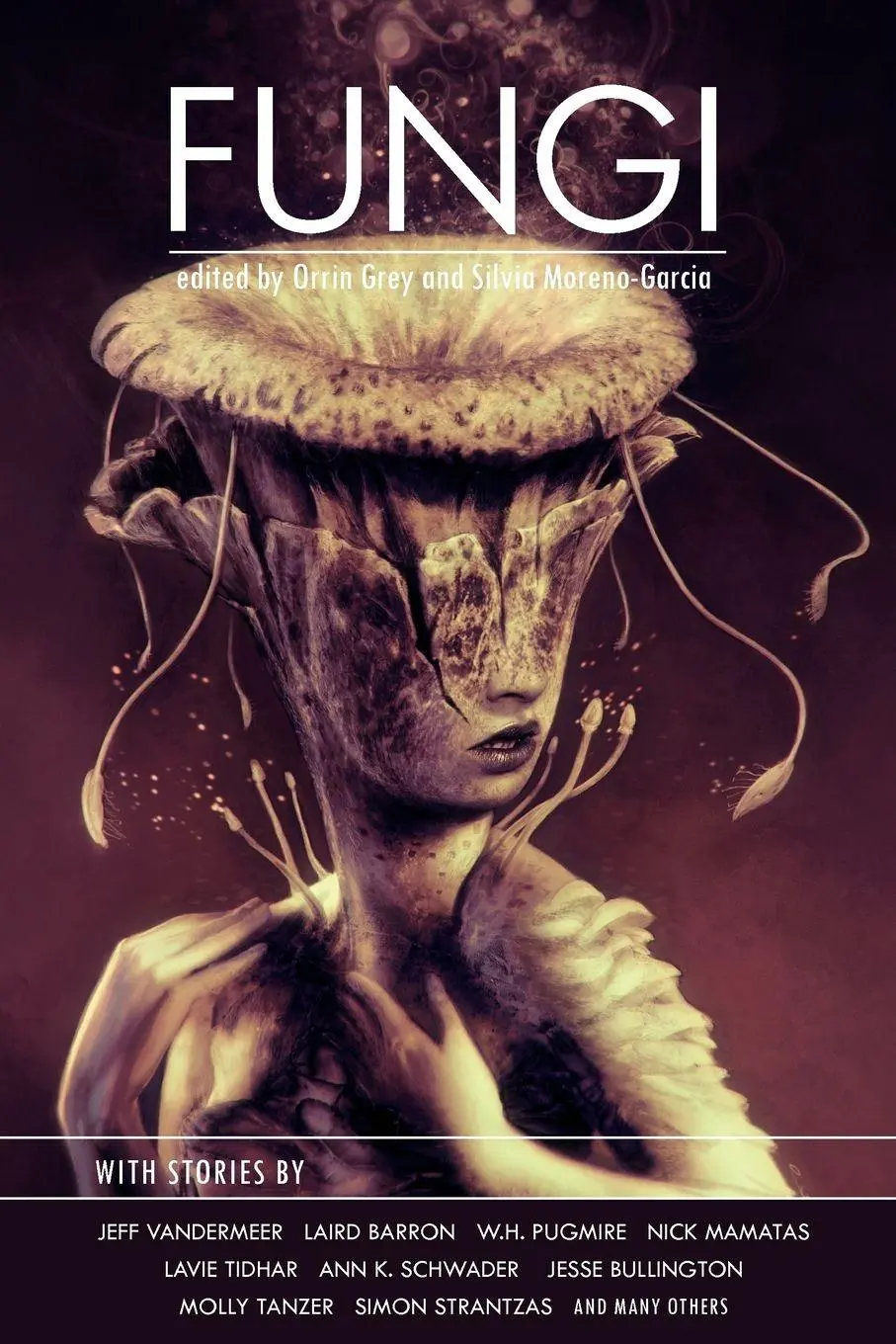Cover: 9780991675937 | Fungi | Silvia Moreno-Garcia (u. a.) | Taschenbuch | Englisch | 2012