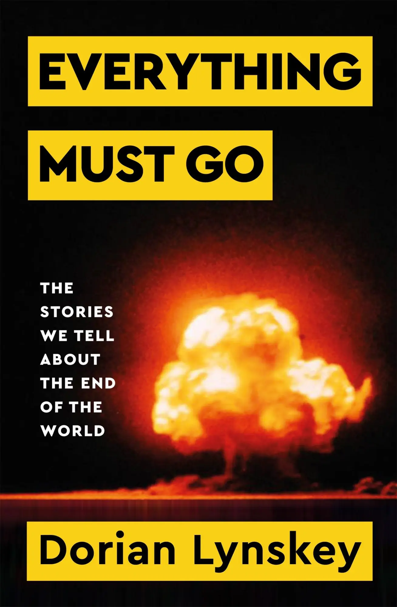 Cover: 9781529095937 | Everything Must Go | The Stories We Tell About the End of the World