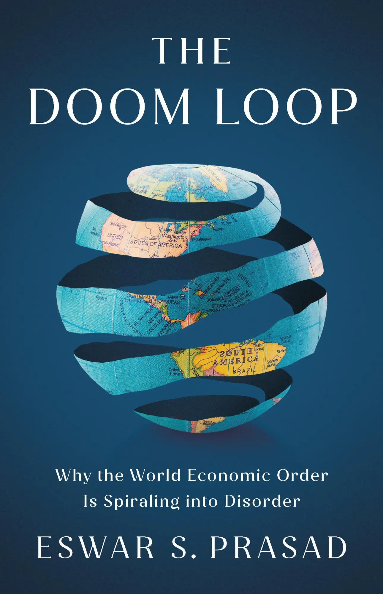 Cover: 9781541705937 | The Doom Loop | Eswar S. Prasad | Buch | Basic Venture | Gebunden