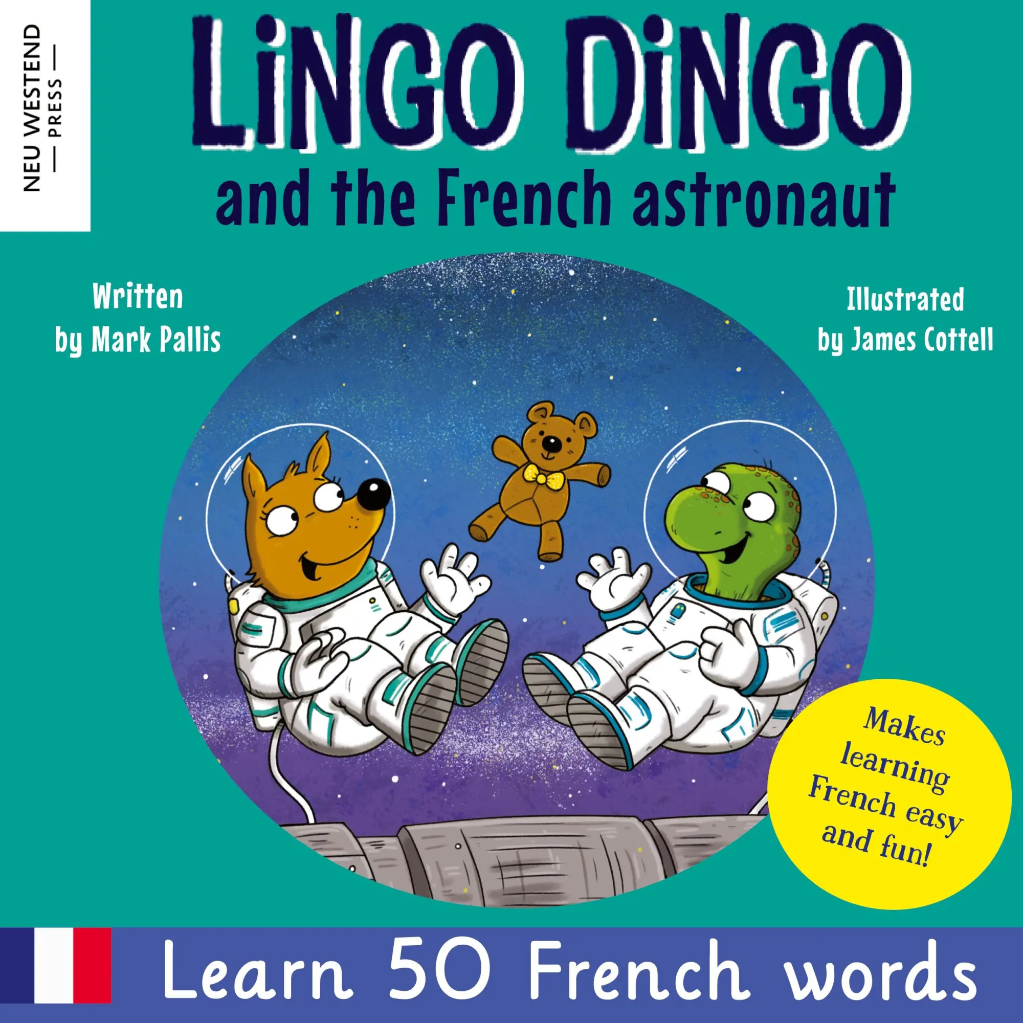 Cover: 9781913595937 | Lingo Dingo and the French astronaut | Mark Pallis | Taschenbuch