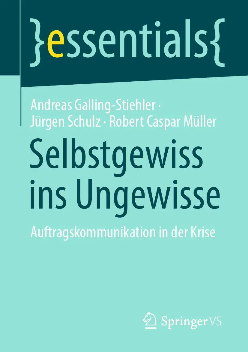 Cover: 9783658355937 | Selbstgewiss ins Ungewisse | Auftragskommunikation in der Krise | Buch
