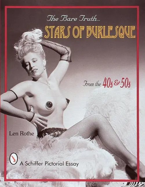Cover: 9780764306037 | The Bare Truth | Stars of Burlesque from the '40s and '50s | Len Rothe