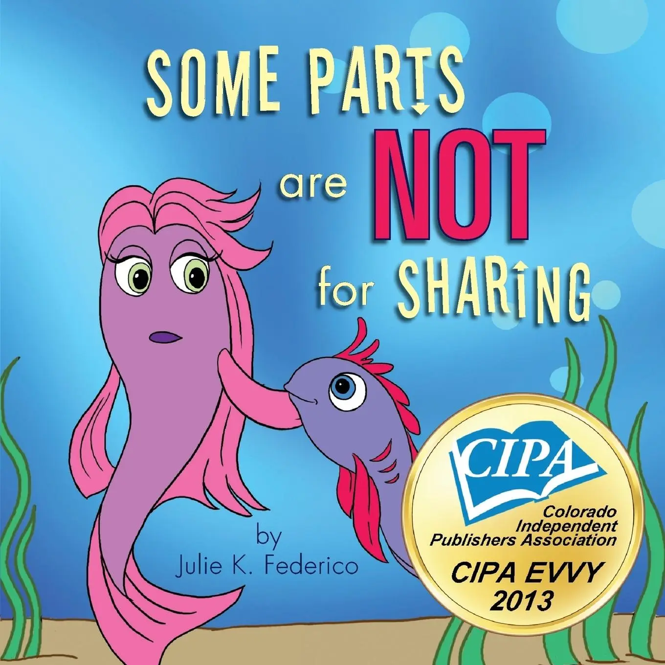 Cover: 9781606966037 | Some Parts are NOT for Sharing | Julie K Federico | Taschenbuch | 2009